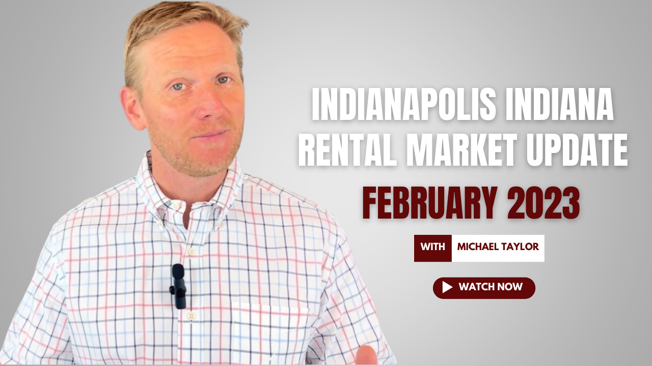 Indianapolis Indiana Rental Market Update February 2023